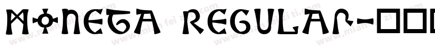 Moneta Regular字体转换